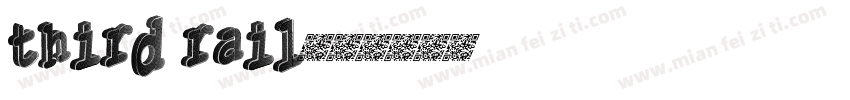 third rail字体转换